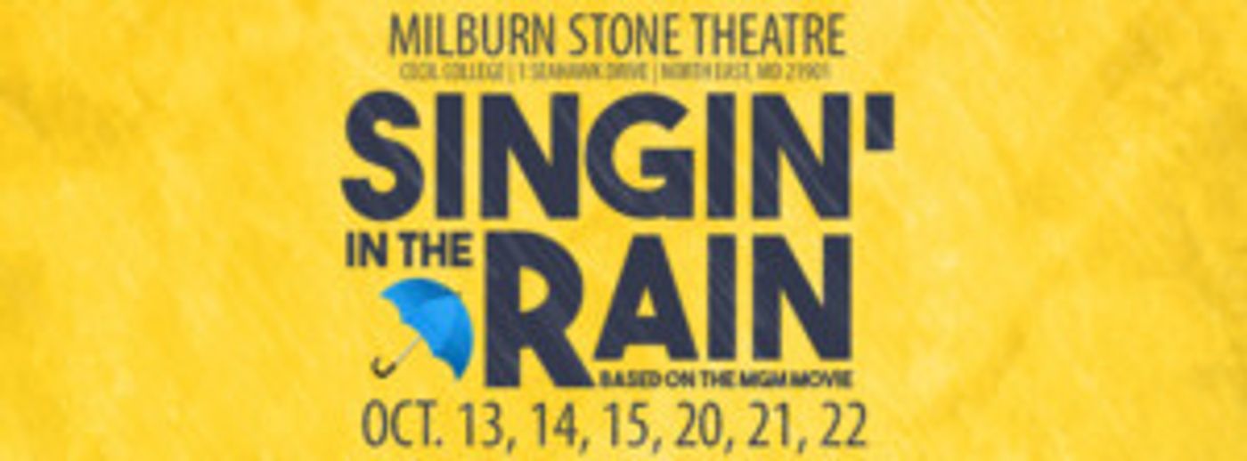 The Milburn Stone Theatre Splashes into October with SINGIN' IN THE RAIN  Image