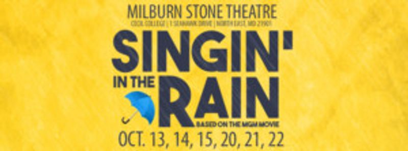 The Milburn Stone Theatre Splashes into October with SINGIN' IN THE RAIN Image
