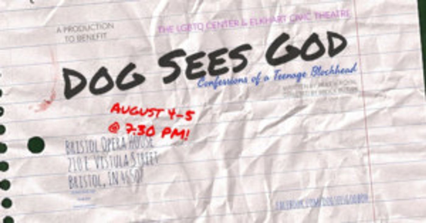 Production of DOG SEES GOD to Benefit The LGBTQ Center in South Bend  Image