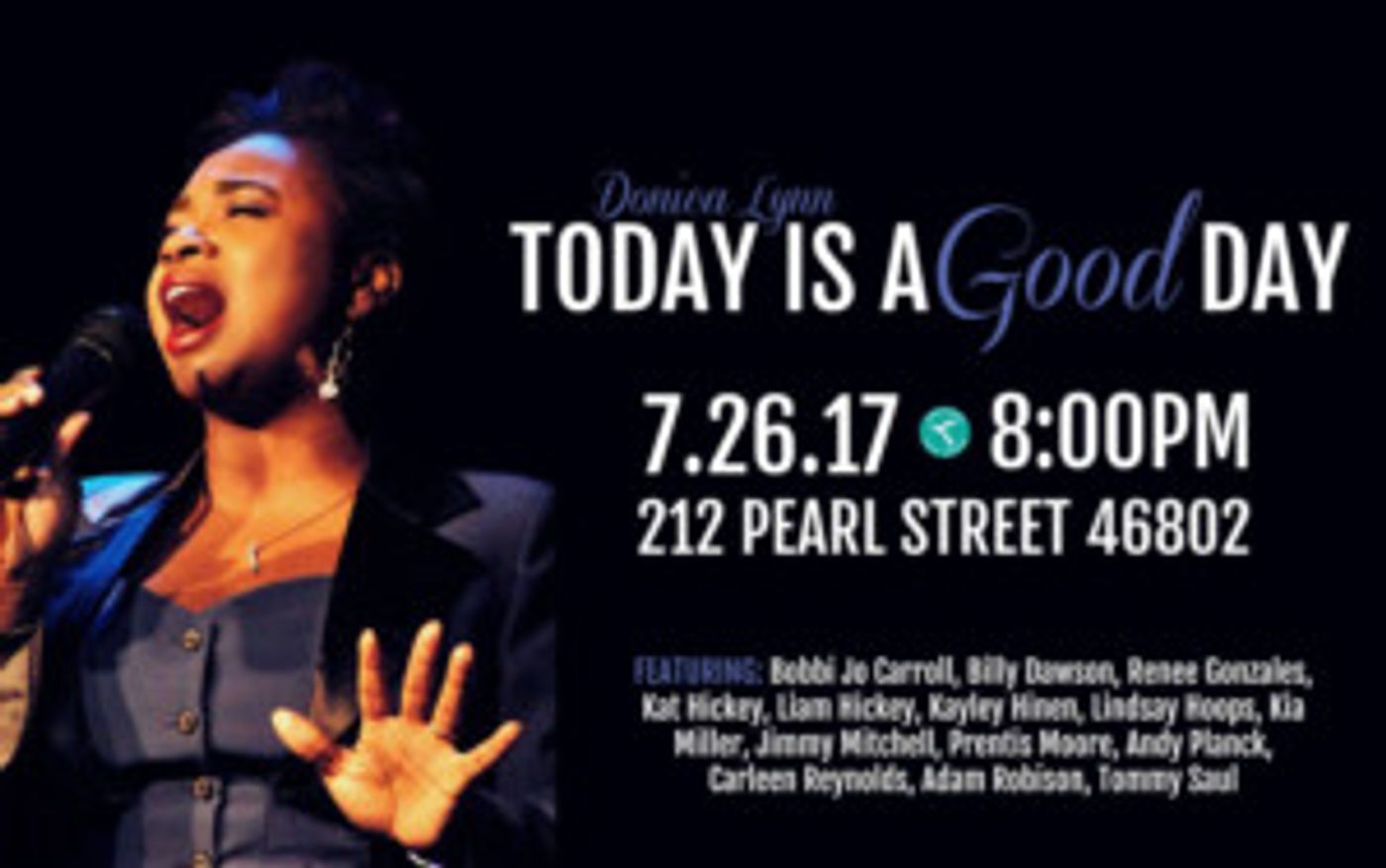 TODAY IS A GOOD DAY Concert to Benefit Three-Time Cancer Survivor Donica Lynn Image