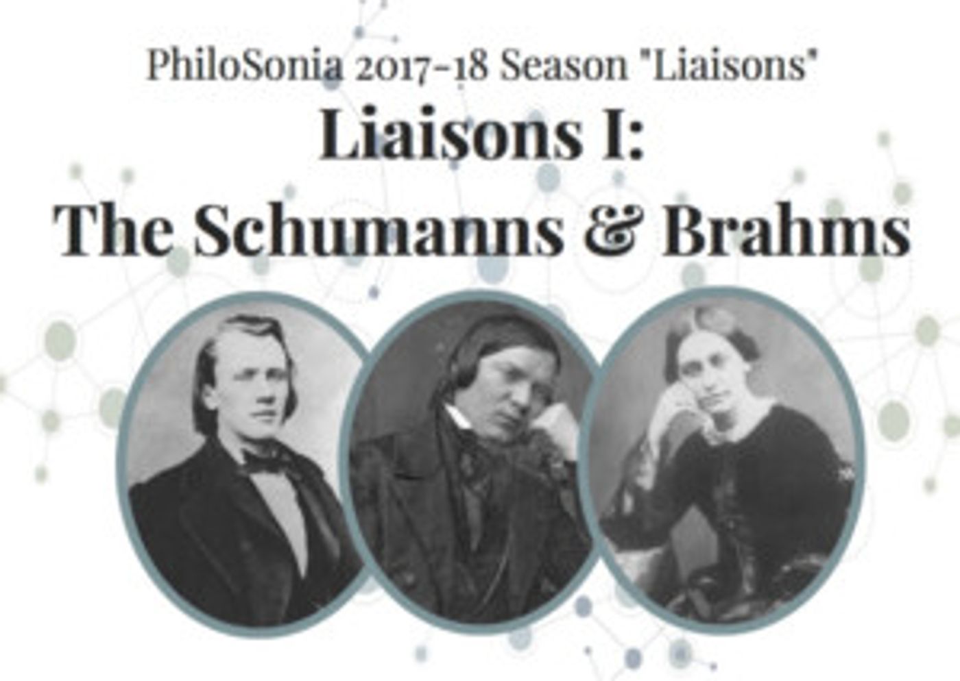 PhiloSonia Presents LIAISONS I: THE SCHUMANNS & BRAHMS  Image