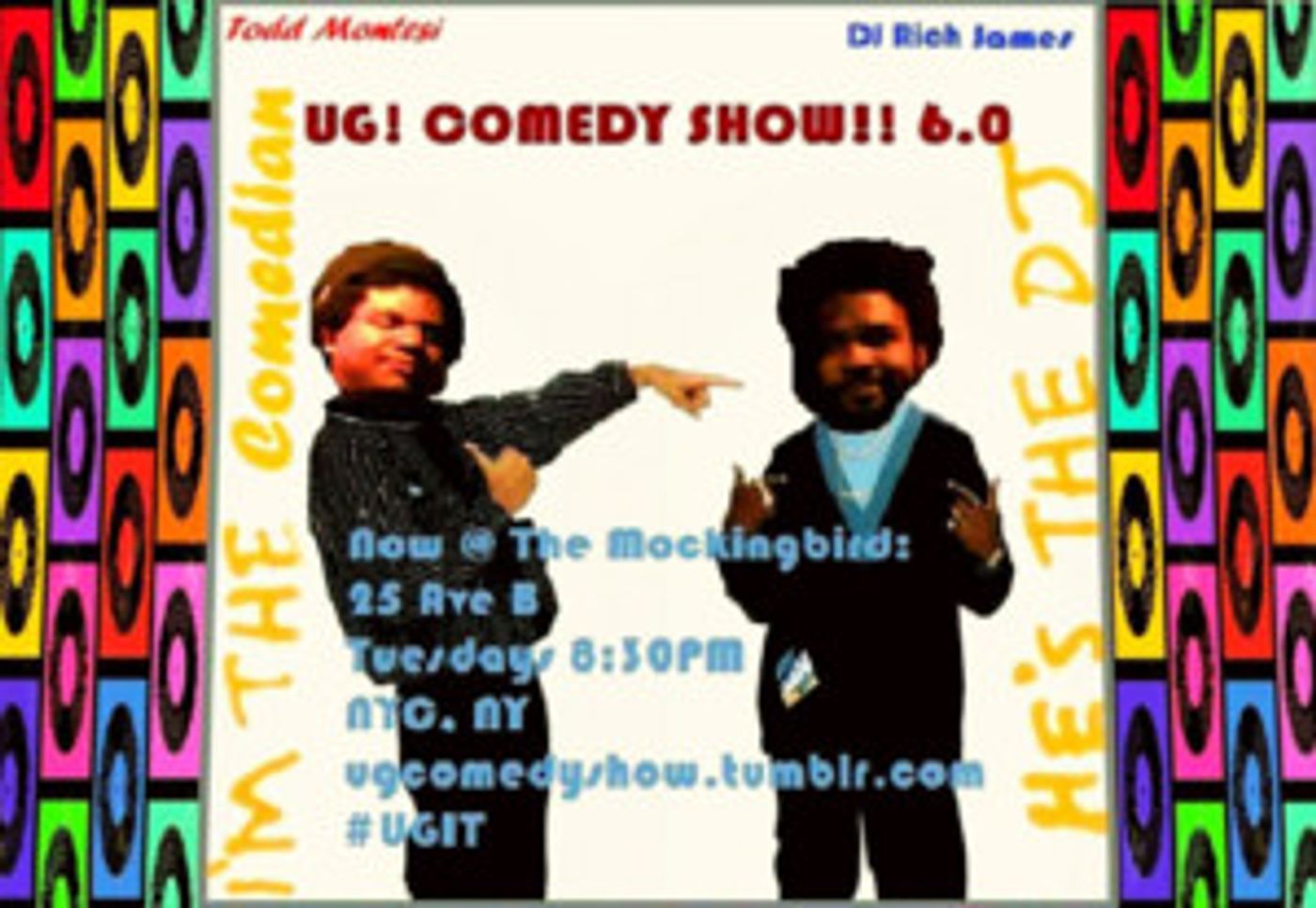 UG! COMEDY SHOW!! at The Mockingbird Announces 7/11 Line Up  Image