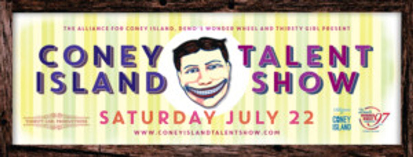 Apply to Take Part in 8th Annual Coney Island Talent Show; Deadline July 12th!  Image