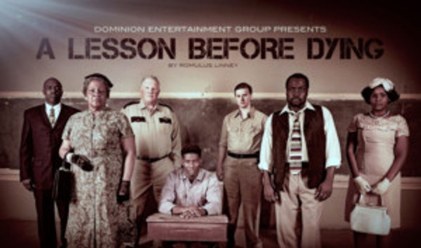 Dominion Entertainment To Bring New Play A LESSON BEFORE DYING to Atlanta This Summer  Image