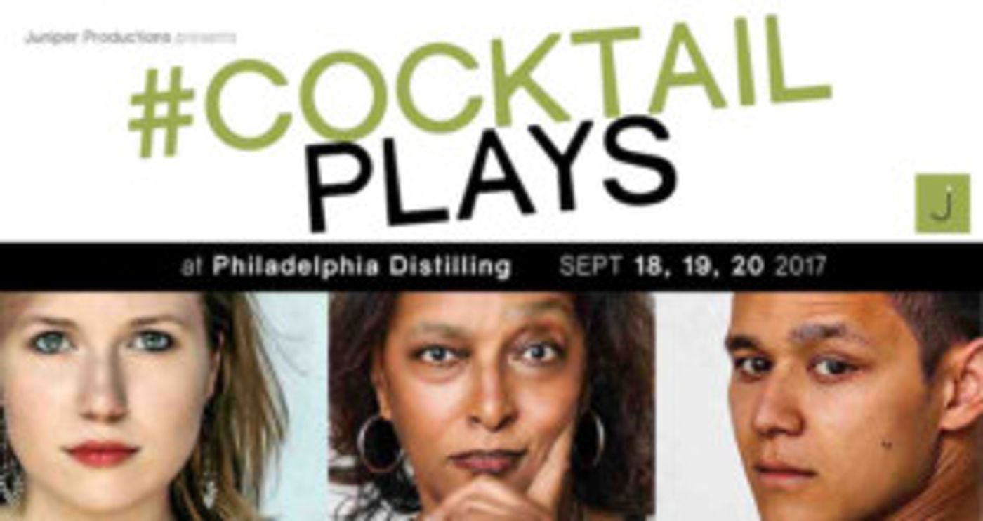 Juniper Productions to Infuse Art & Spirit with #COCKTAILPLAYS at Philadelphia Distilling  Image