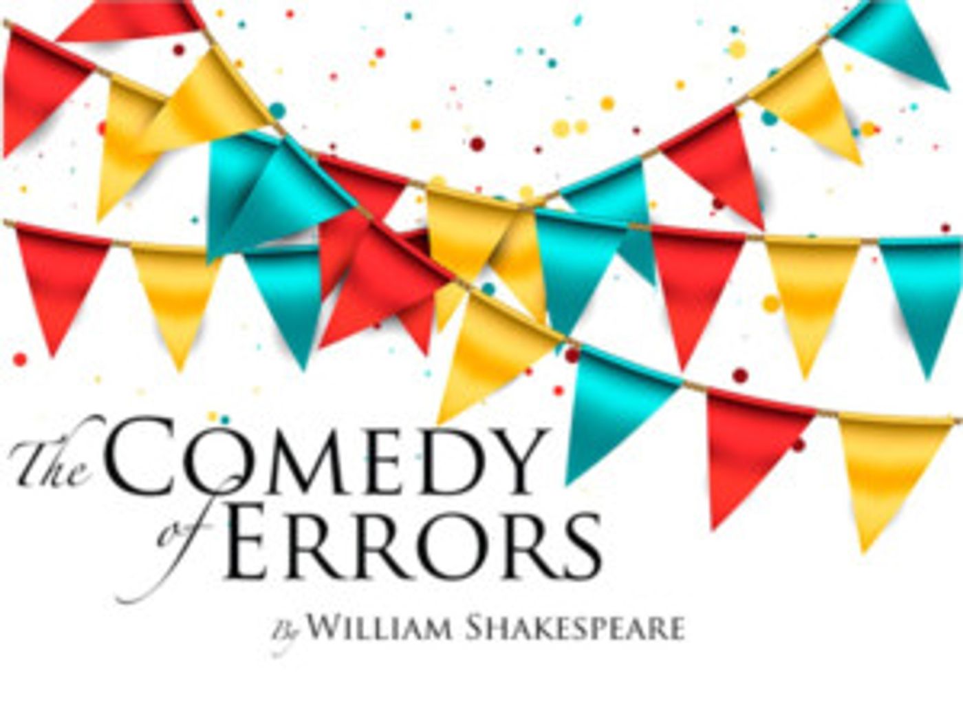 Star of the Day Presents William Shakespeare's THE COMEDY OF ERRORS Image
