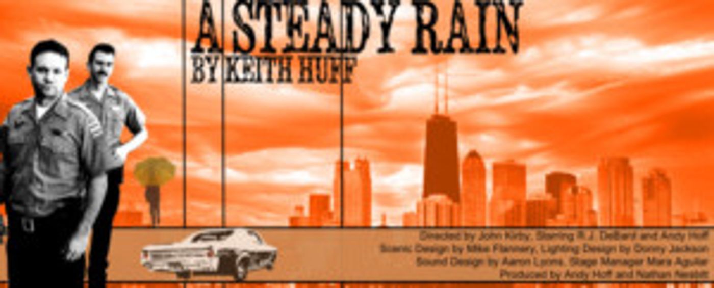 A STEADY RAIN Extends After Sold-Out Hollywood Fringe Festival Run  Image