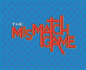 THE MISMATCH GAME Returns to Los Angeles  Image