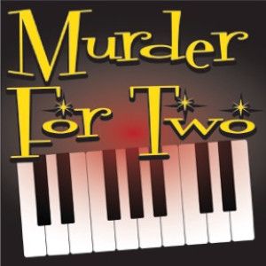 Williamston Theatre presents MURDER FOR TWO Image