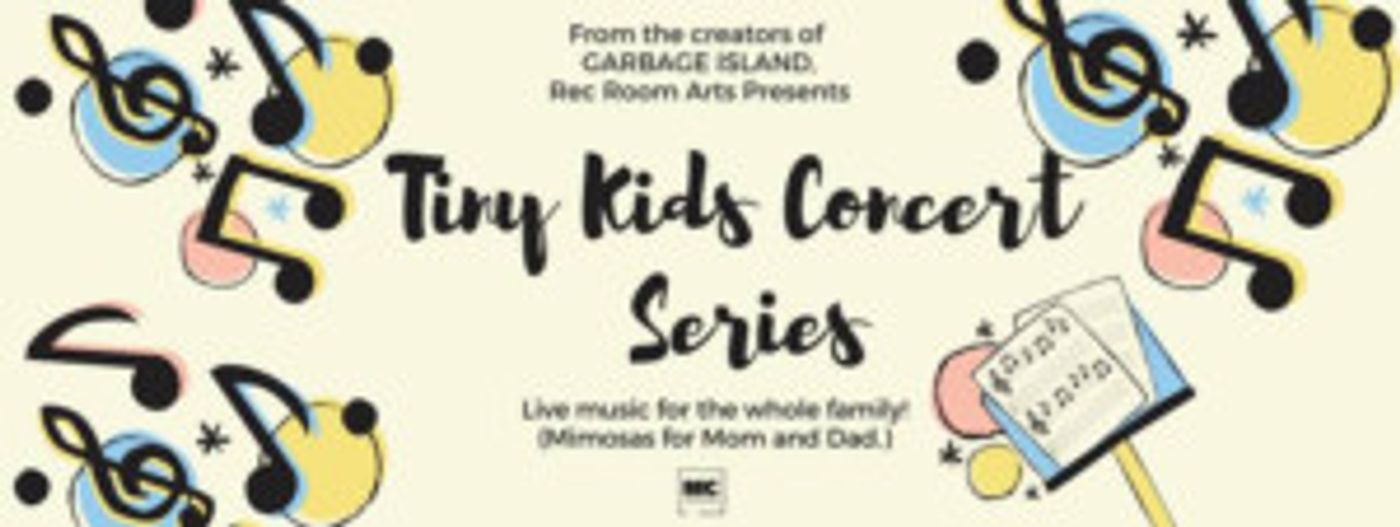 TINY KIDS Concert Series Premieres at Rec Room Image