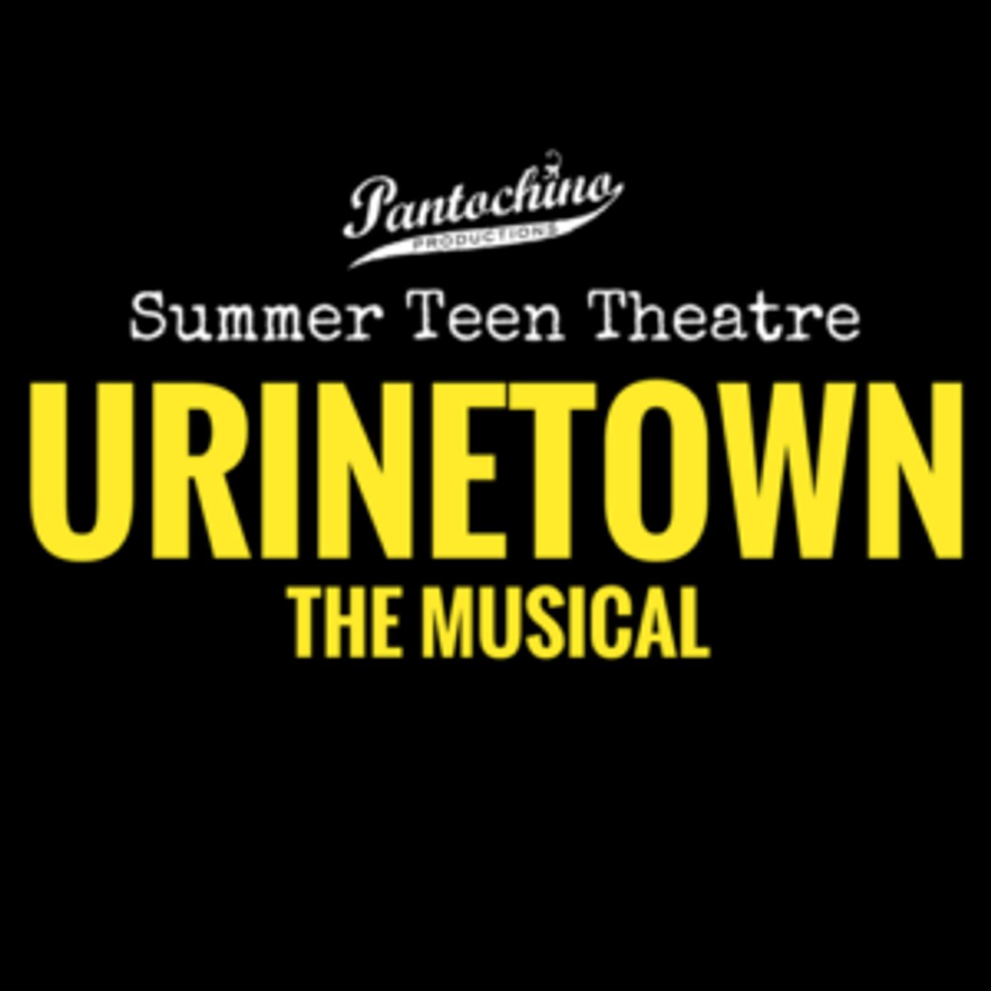 Pantochino Teen Theatre Brings URINETOWN: THE MUSICAL To Milford  Image