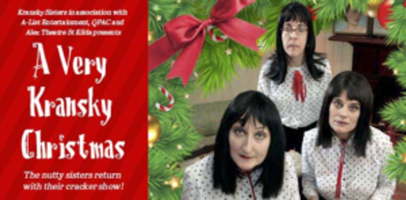Kransky Sisters Bring A VERY KRANSKY CHRISTMAS to The Alex Theatre St Kilda  Image