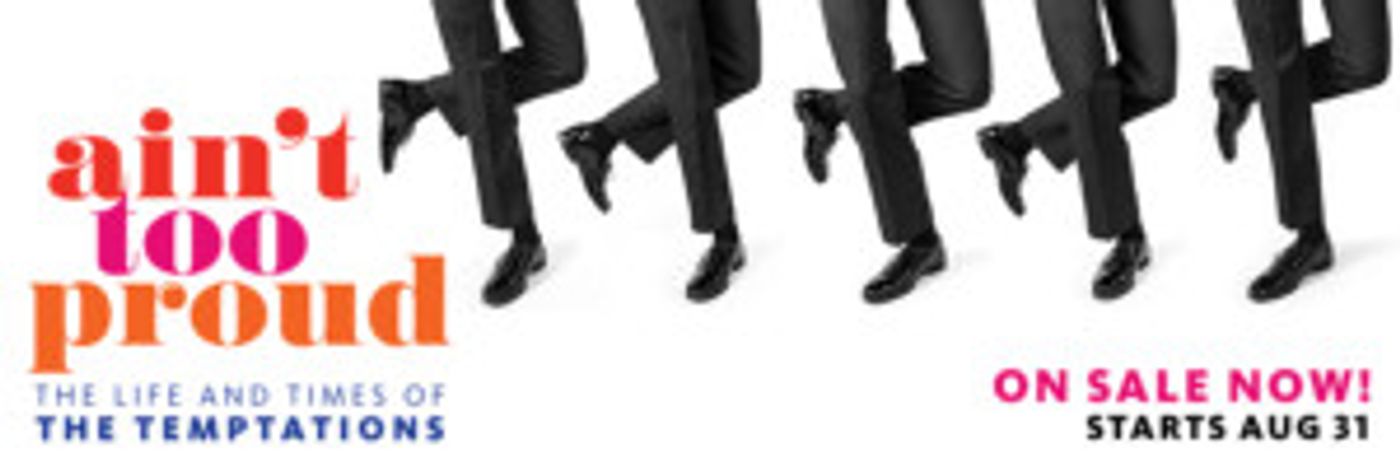 New Temptations Musical AIN'T TOO PROUD Extends at Berkeley Rep  Image