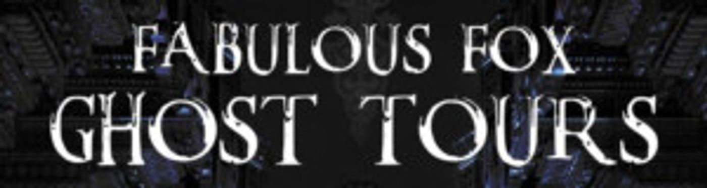 Ghost Tours to Return This October at the Fabulous Fox Image