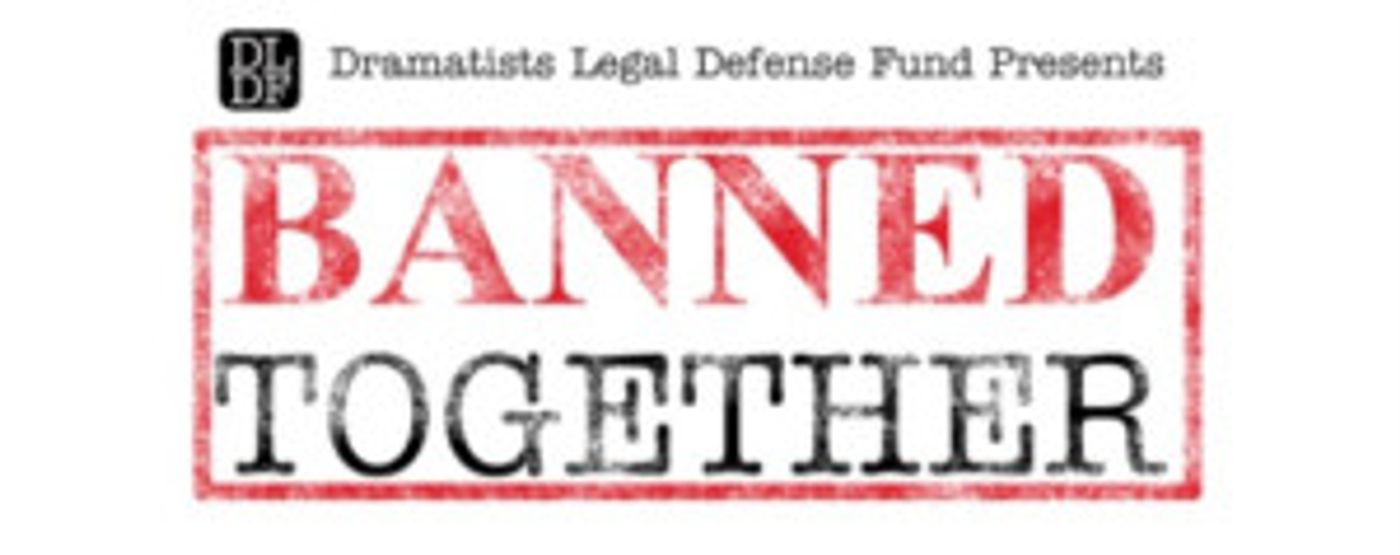 Ari Edelson, John Cariani, Andrea Frierson and More Join DLDF's 'BANNED TOGETHER' Image