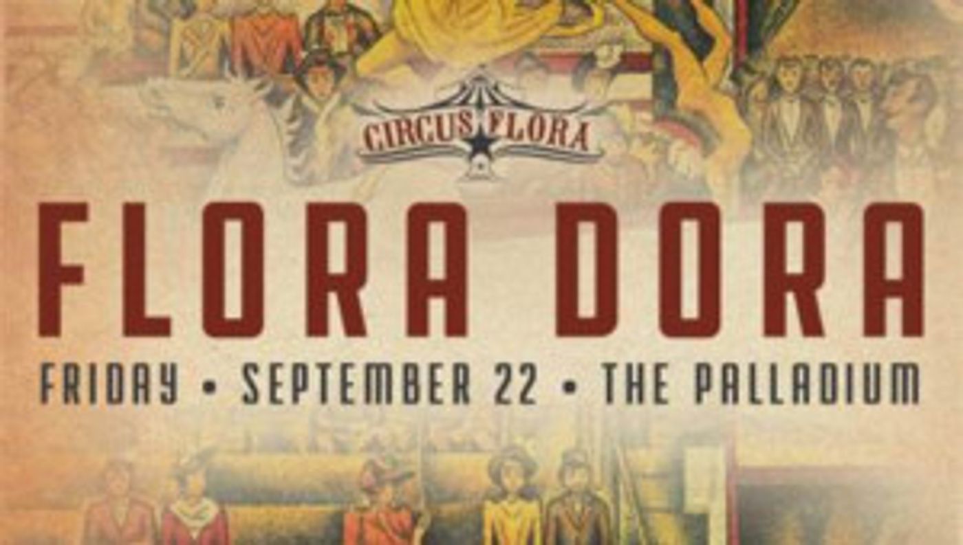 Circus Flora presents Gala FLORA DORA 9/22  Image