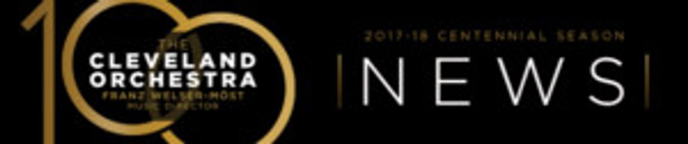 Cleveland Orchestra Announce for Additional Details for 2017-18 Tour  Image