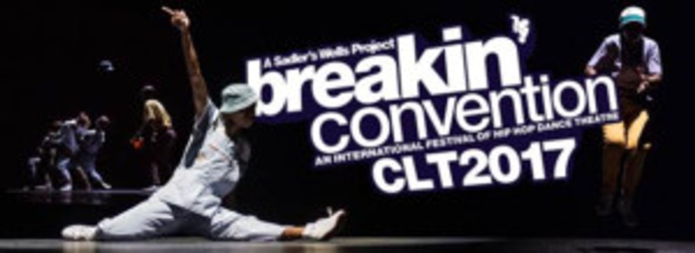 Blumenthal Performing Arts to Present Hip Hop Festival BREAKIN' CONVENTION 2017  Image
