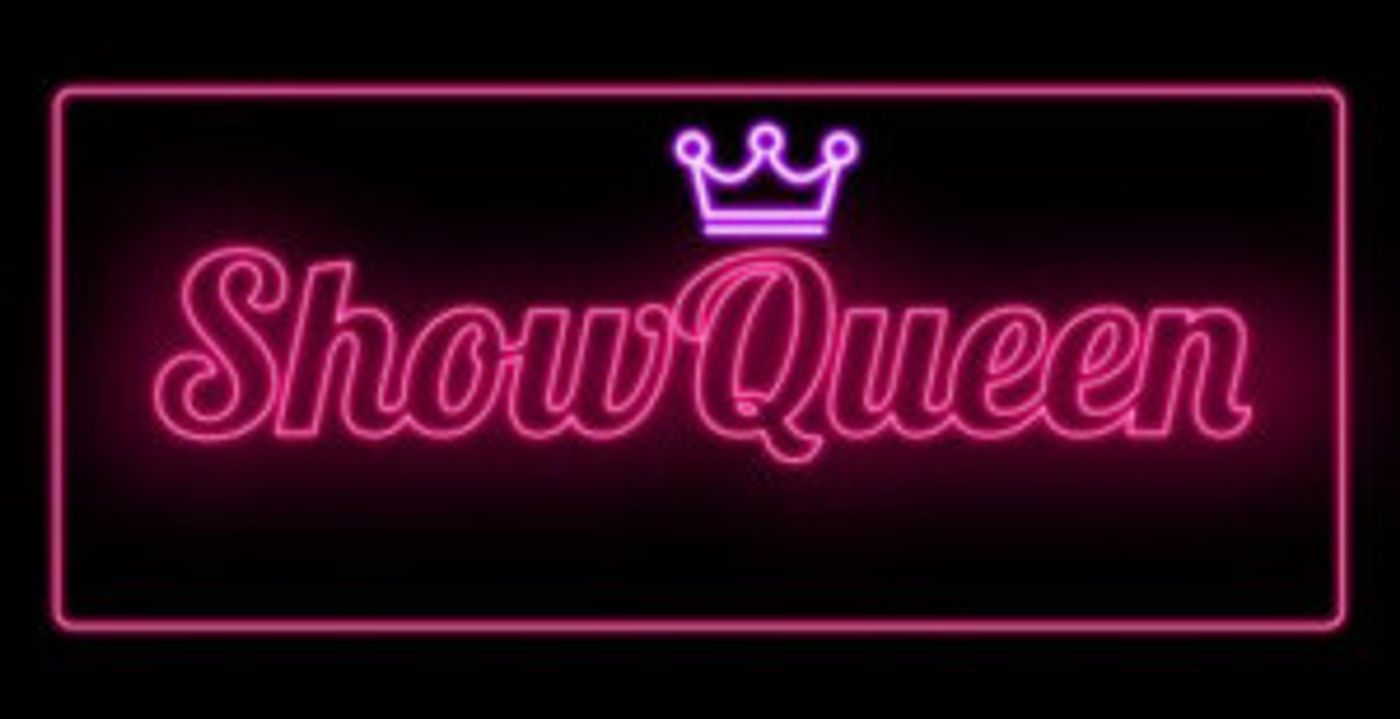 SHOW QUEEN Returns Later this Month Image