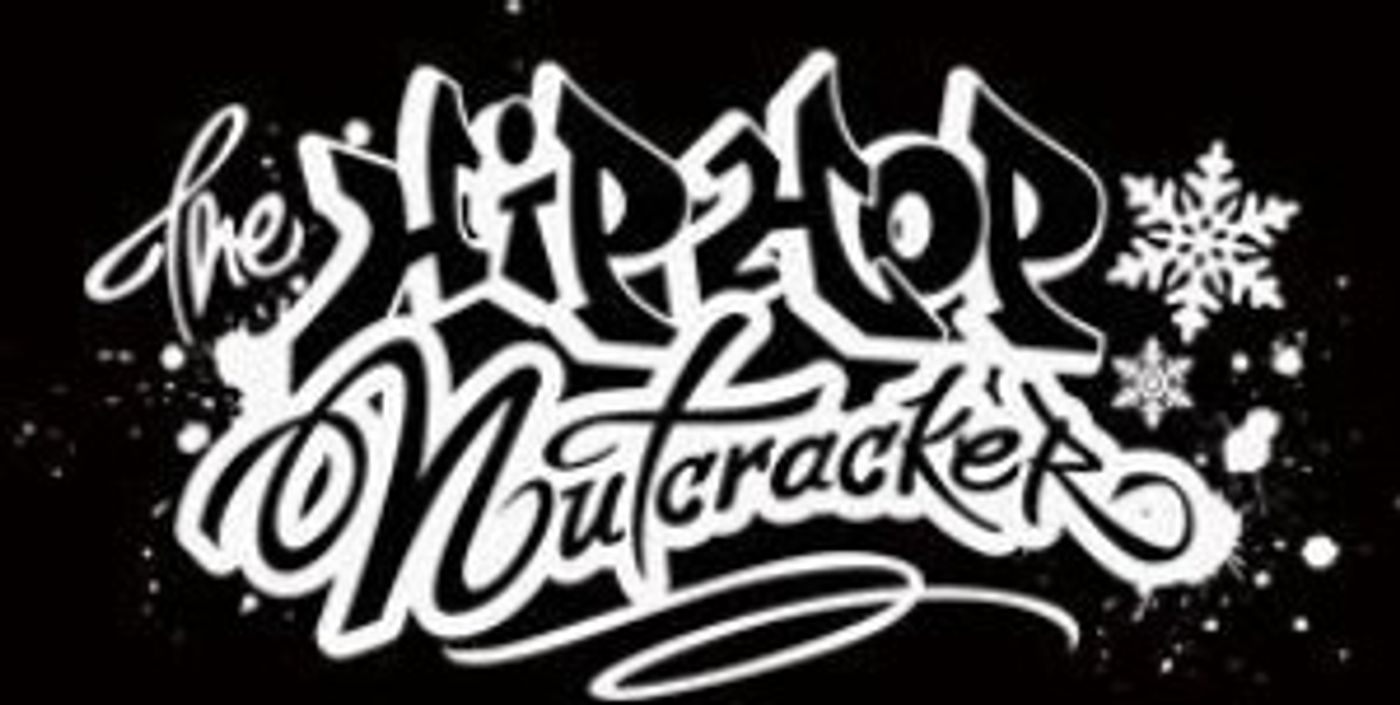 HIP HOP NUTCRACKER to Bring Twist on Tchaikovsky Classic to the Fox; Tickets on Sale Friday!  Image