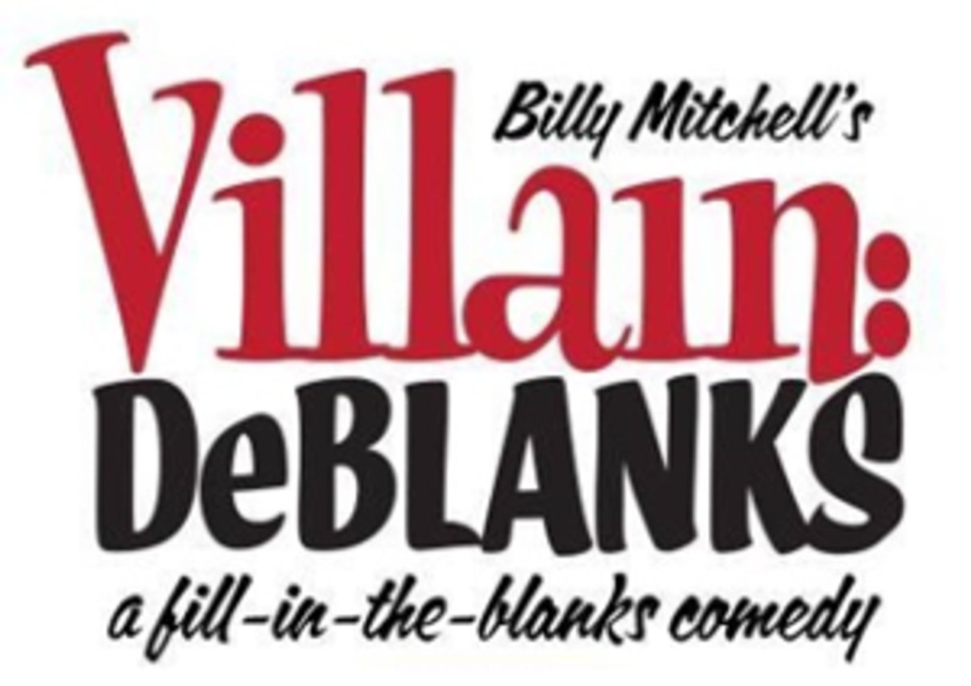 Casts Set for VILLAIN: DeBLANKS This Fall at The Green Room 42  Image