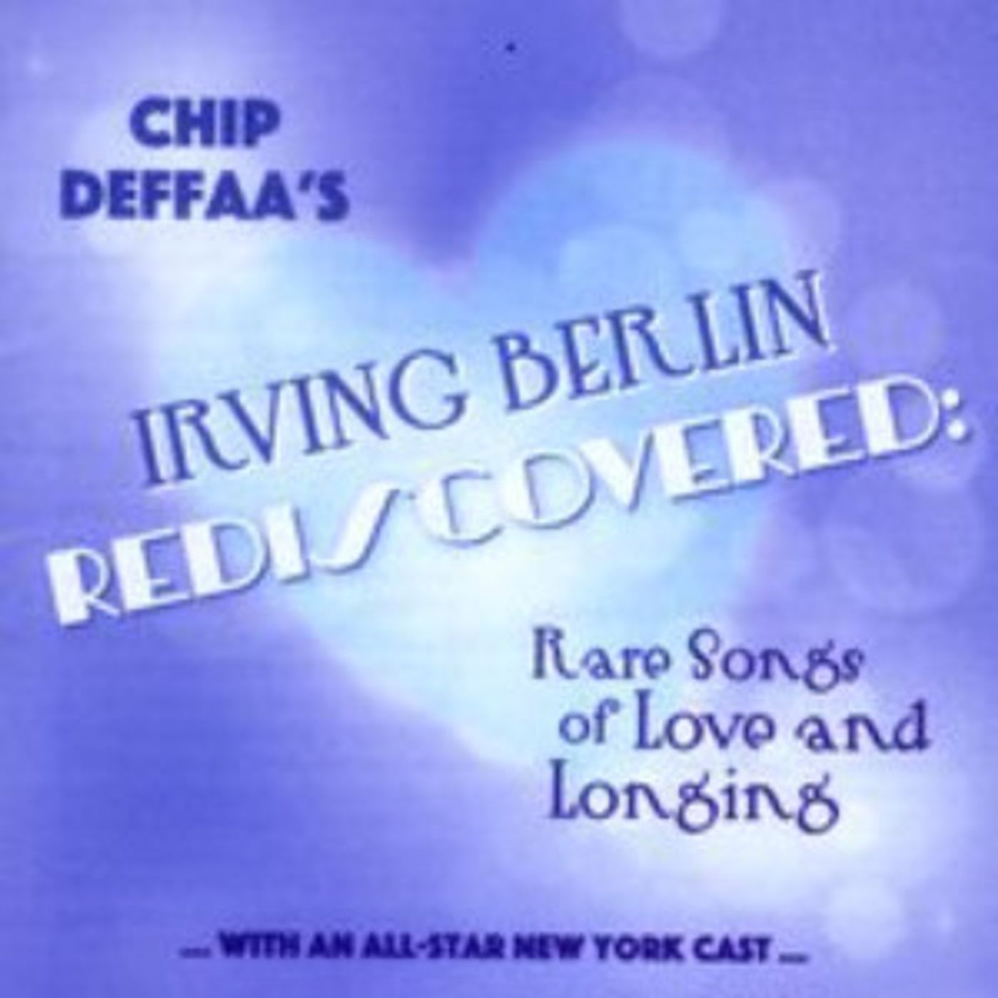 Stephen Bogardus and More Featured on IRVING BERLIN REDISCOVERED Album, Out Today  Image