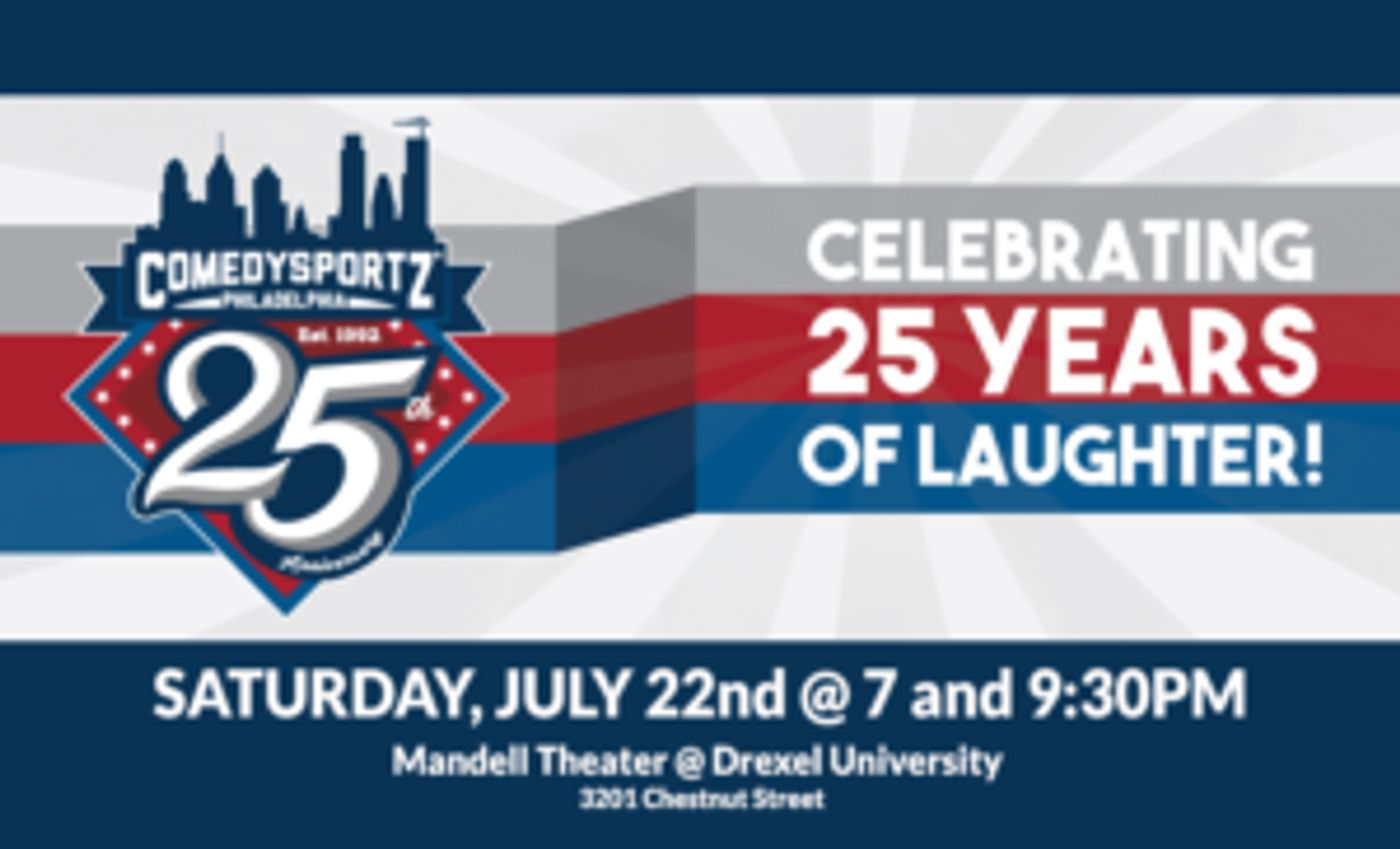 ComedySportz Philadelphia Celebrates 25 Years With Two Anniversary Performances  Image