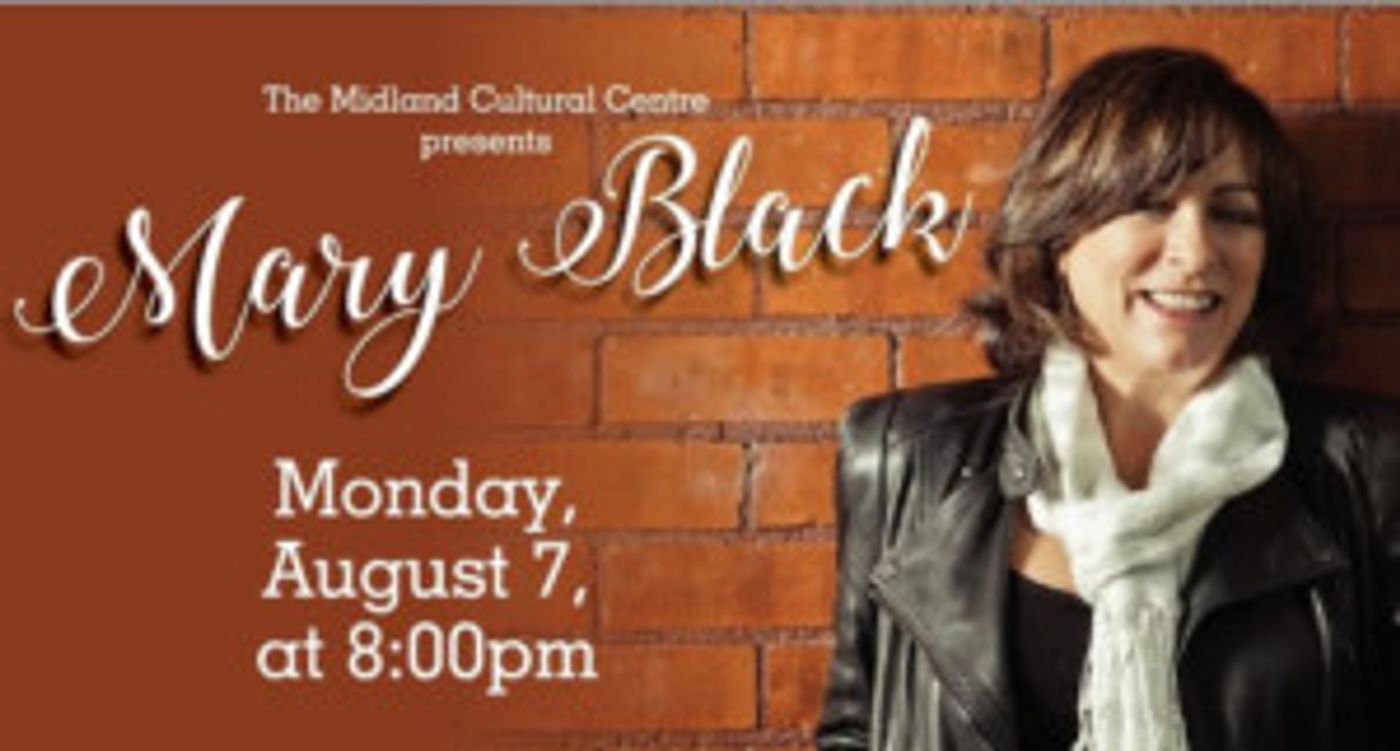 Mary Black Announces Only Canadian Concert at Midland Cultural Centre  Image