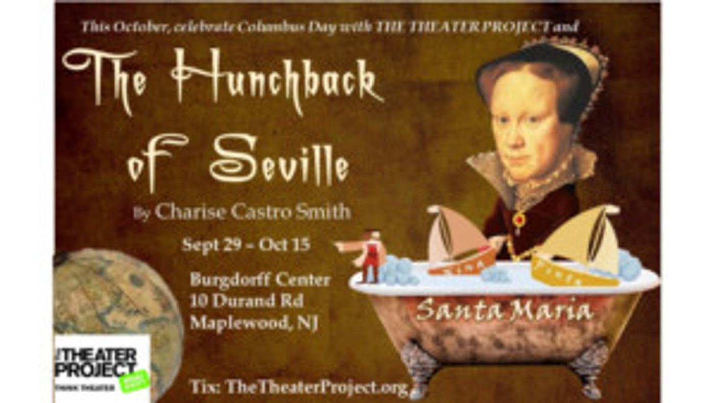 The Theatre Project Offers Special Price for Educators at THE HUNCHBACK OF SEVILLE  Image