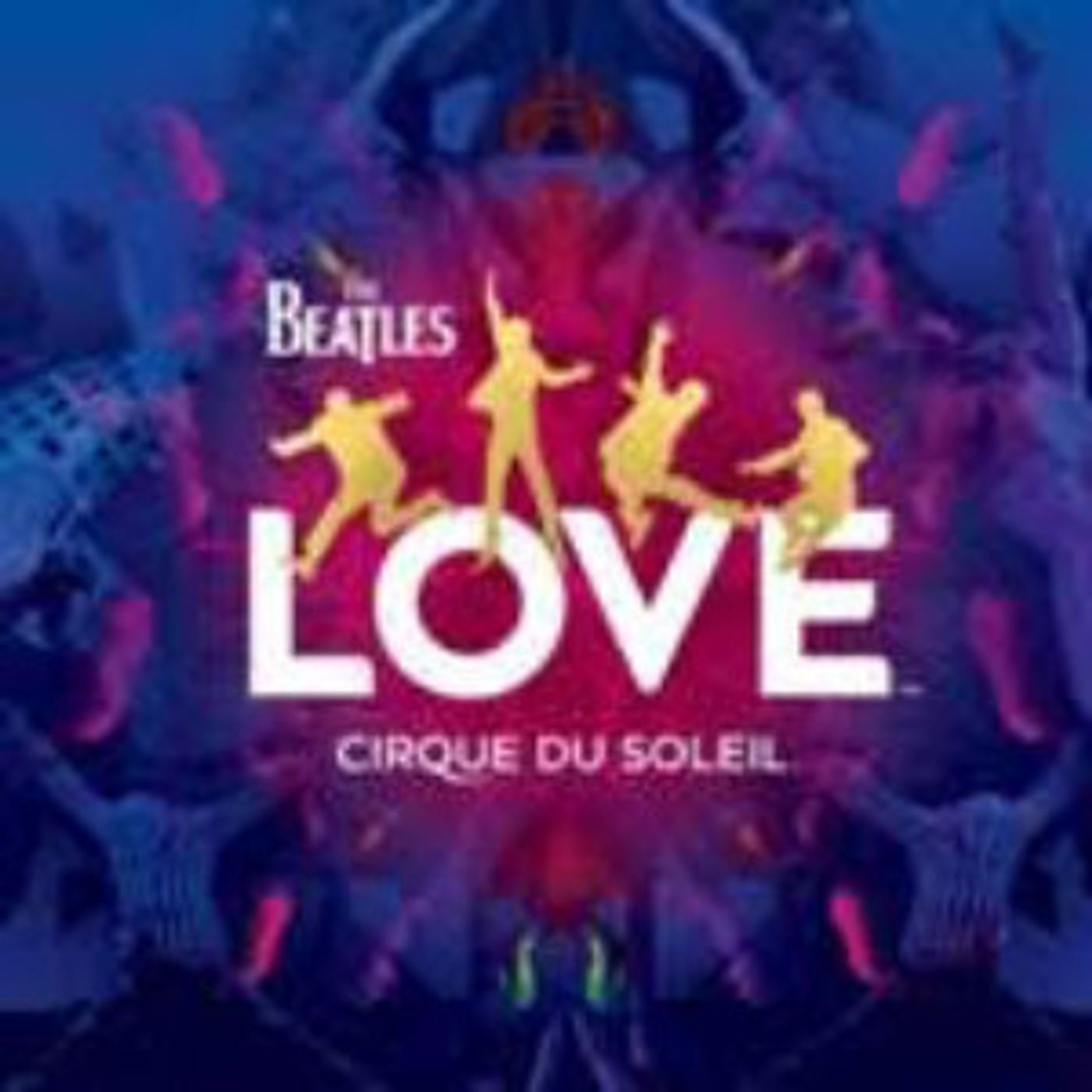 Experience the Genius of The Beatles and Cirque du Soleil in the Musical Masterpiece The Beatles LOVE  Image