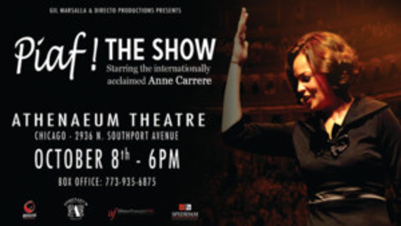 PIAF ! THE SHOW Comes to Athenaeum Theatre, 10/8  Image