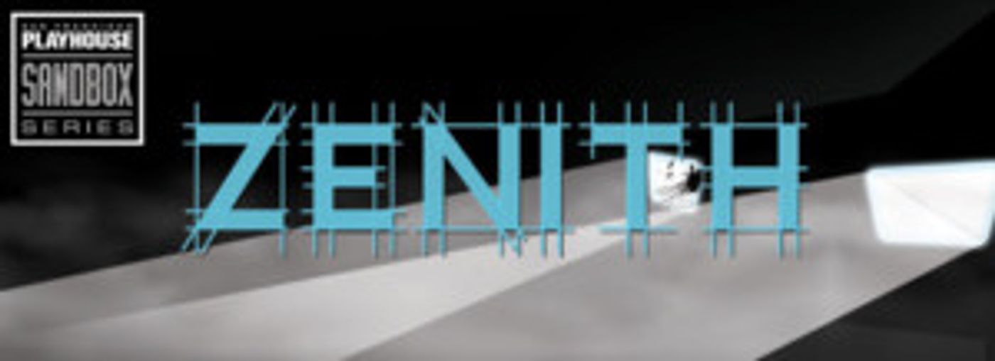 Sandbox Series presents ZENITH at A.C.T.'s Costume Shop  Image