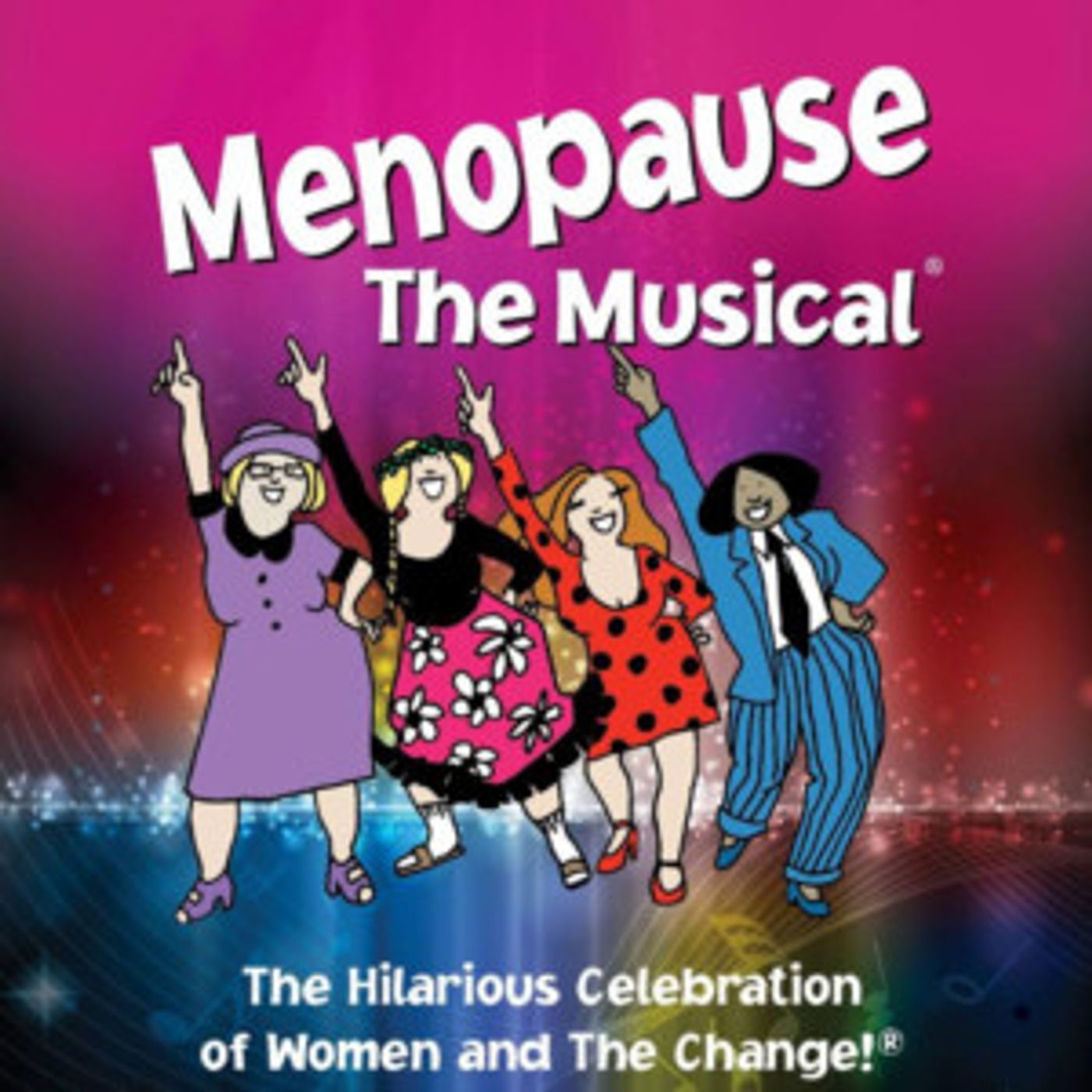 Patchogue Theatre & The Gateway present MENOPAUSE THE MUSICAL!  Image