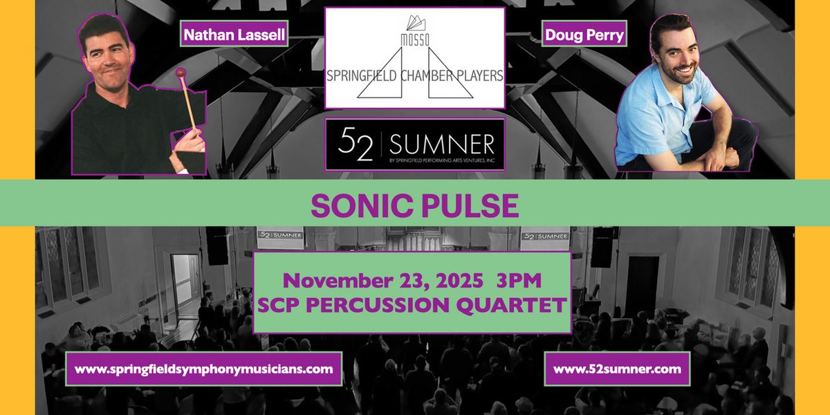 Springfield Chamber Players to Present SONIC PLUS Percussion Concert at 52 Sumner