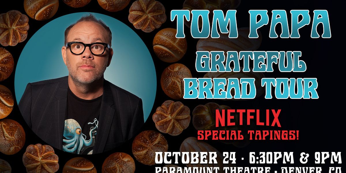 Tom Papa Will Tape New Netflix Special During GRATEFUL BREAD TOUR in Denver