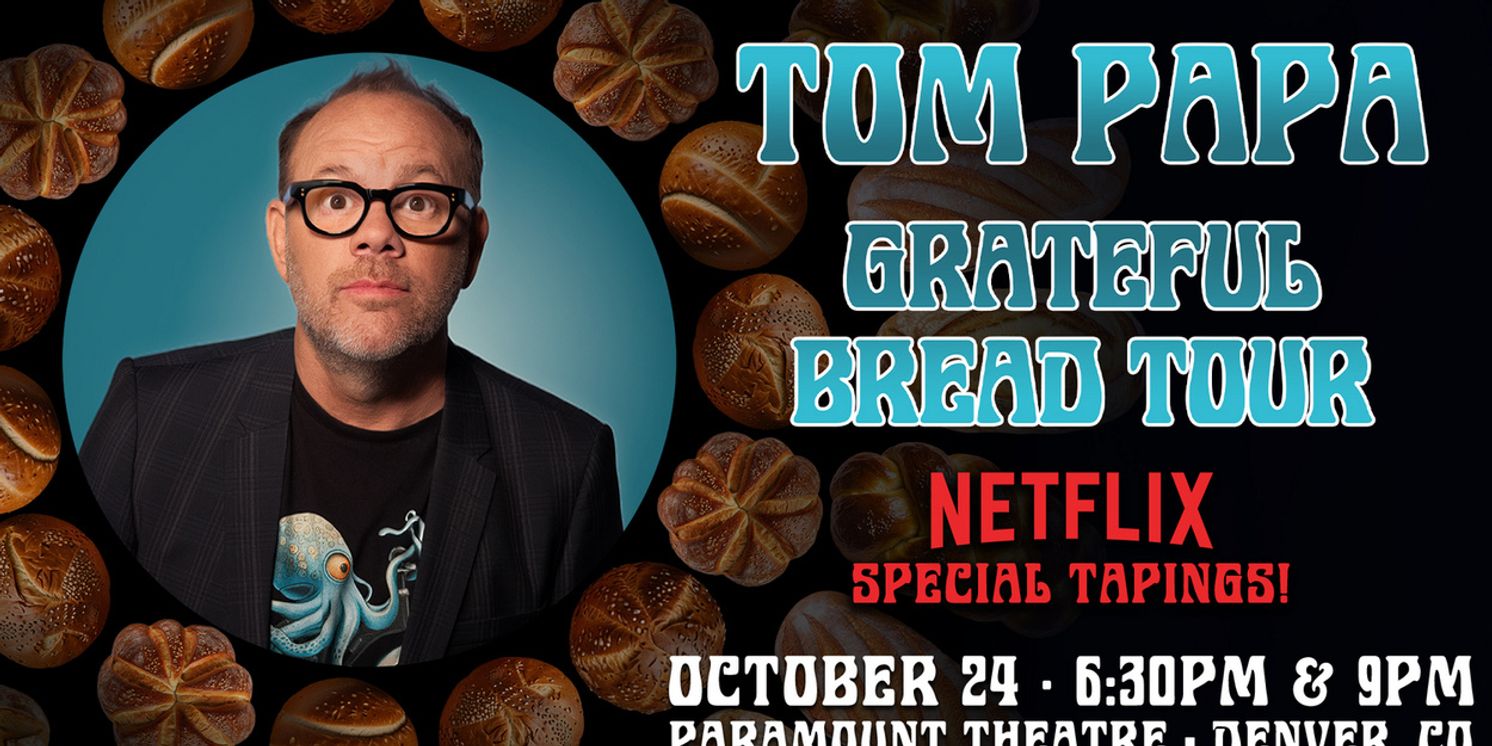 Tom Papa Will Tape New Netflix Special During GRATEFUL BREAD TOUR in Denver  Image