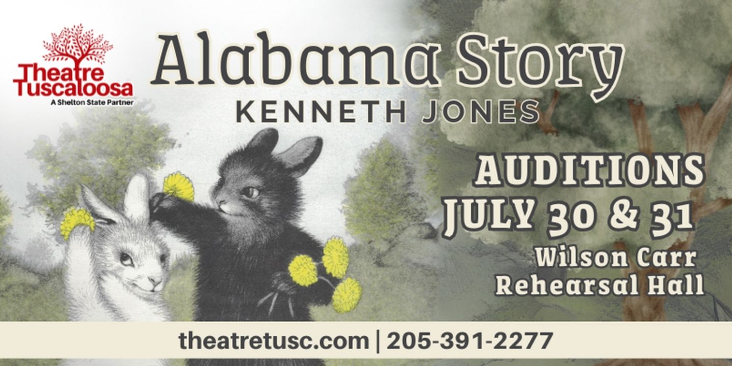 Theatre Tuscaloosa to Hold Auditions for ALABAMA STORY in July  Image