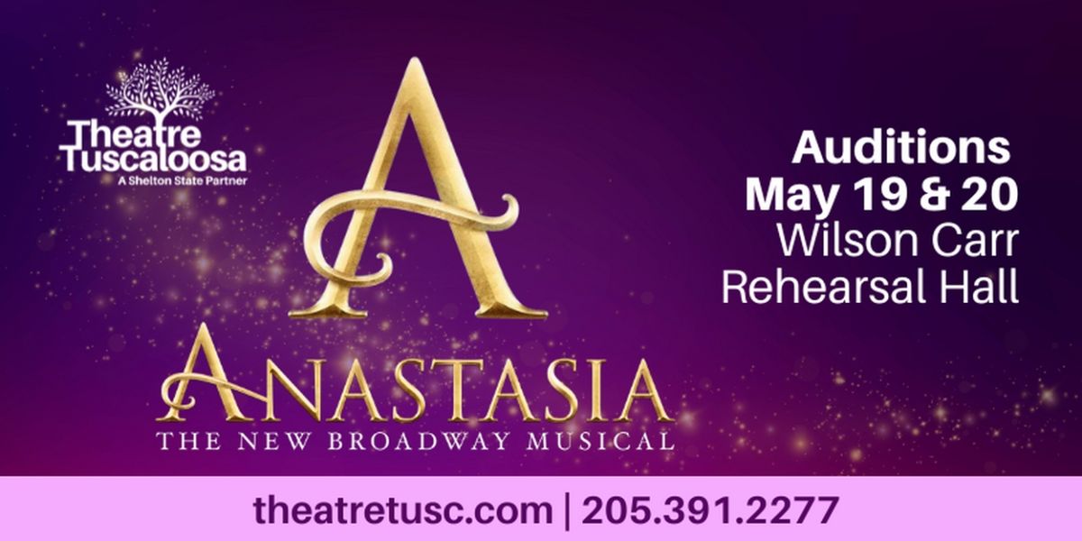 Theatre Tuscaloosa to Hold Auditions for ANASTASIA in May