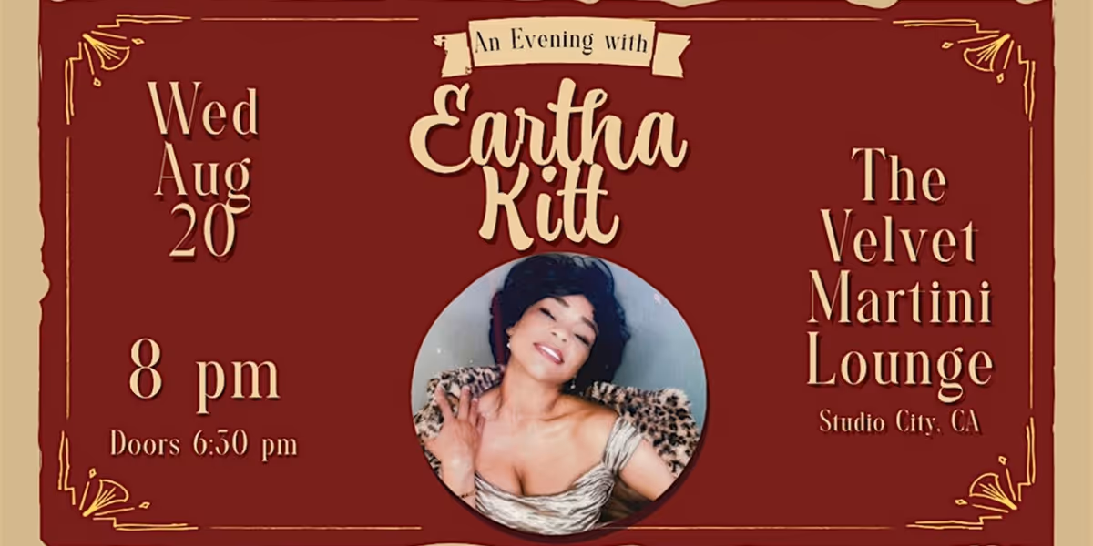 AN EVENING WITH EARTHA KITT LIVE! at The Velvet Martini Lounge