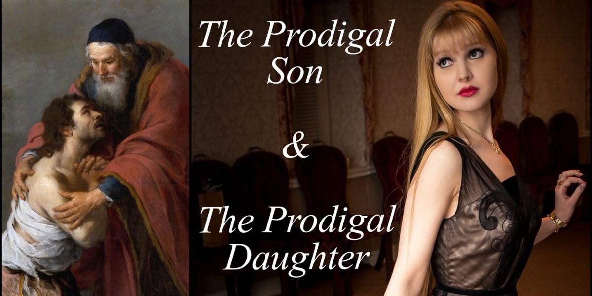 THE PRODIGAL SON, THE PRODIGAL DAUGHTER, And Excerpts Of 3:16 To Be Performed By Holy Trinity Episcopal Church