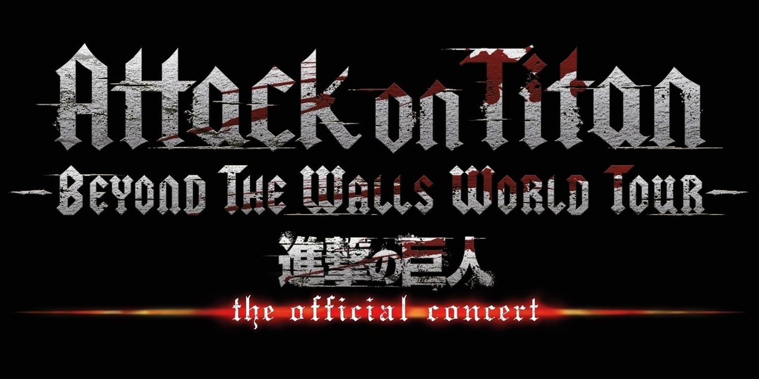ATTACK ON TITAN BEYOND THE WALLS TOUR To Play Palace Theatre  Image