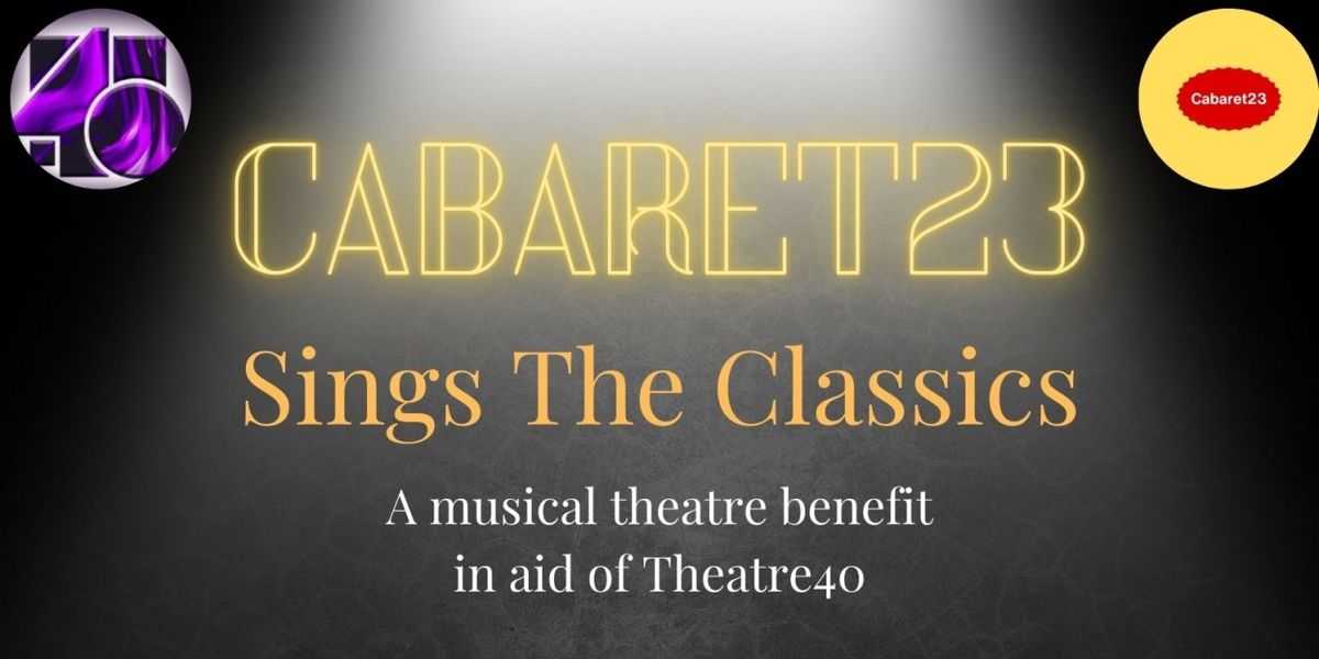 CABARET23 SINGS THE CLASSICS Comes To Theatre 40 In March