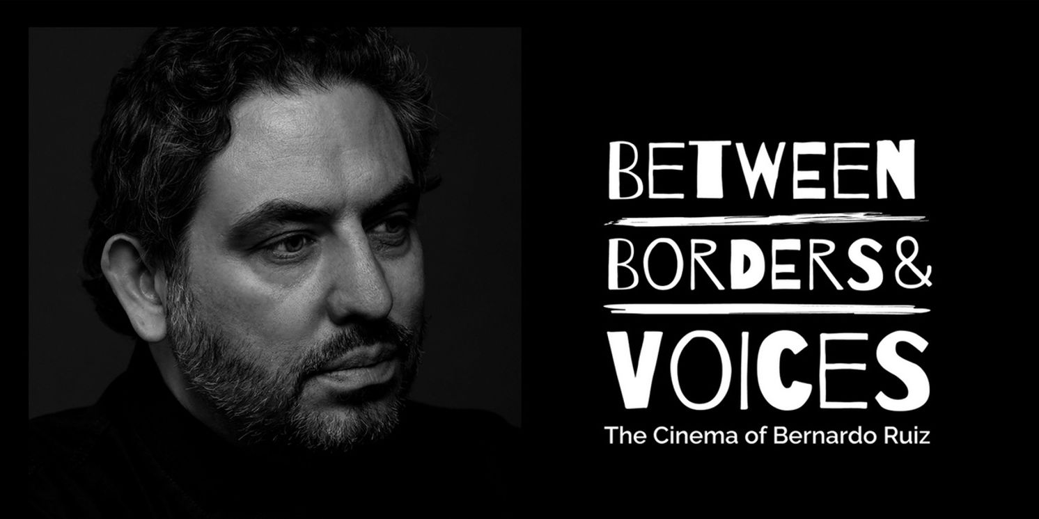 BETWEEN BORDERS AND VOICES: THE CINEMA OF BERNARDO RUIZ Multi-Venue New York City Retrospective Announced  Image