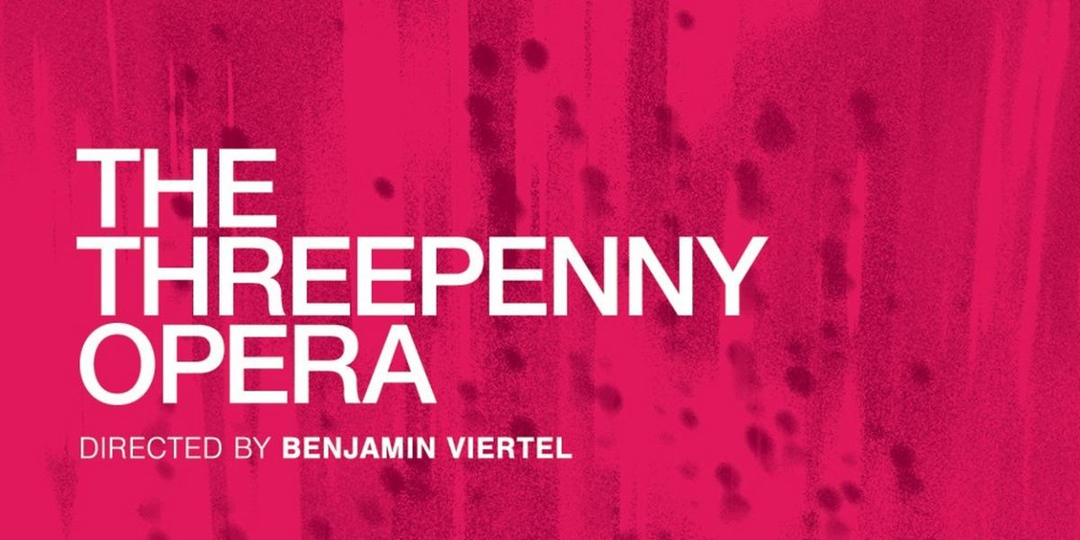 Columbia University's School Of The Arts to Present Reimagined THE THREEPENNY OPERA