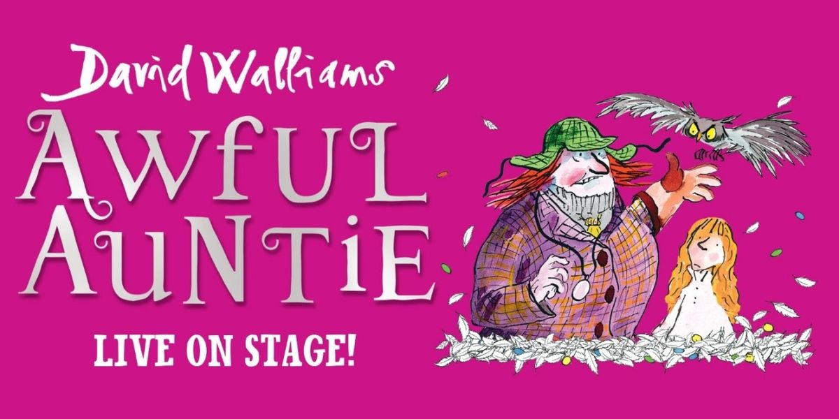 David Walliams' AWFUL AUNTIE Visits Brighton Next Week