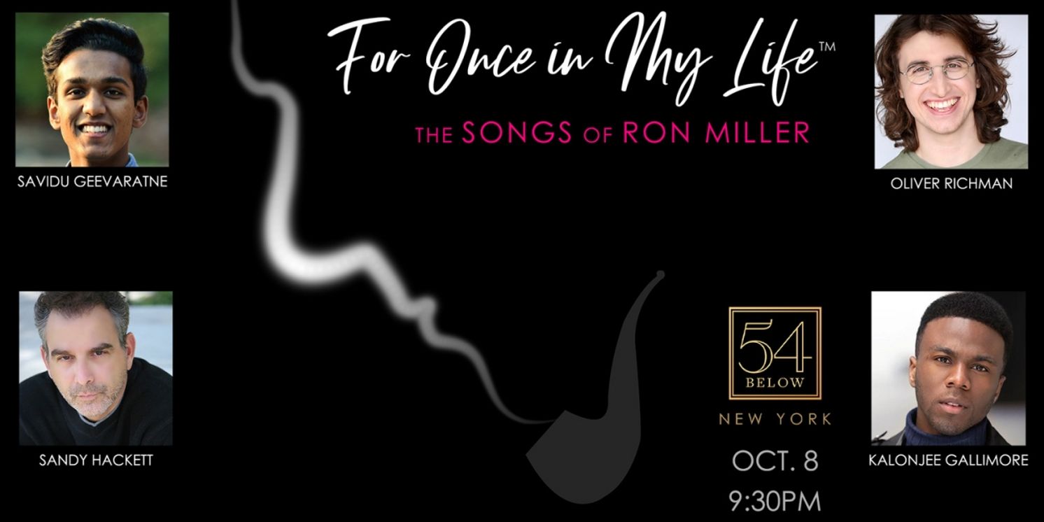 FOR ONCE IN MY LIFE: The Songs of Ron Miller to Premiere at 54 Below in October  Image