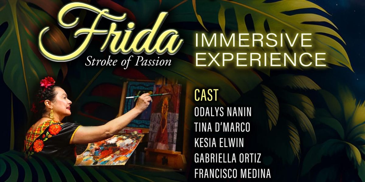 FRIDA- STROKE OF PASSION: THE IMMERSIVE EXPERIENCE Returns To Casa 0101 In May