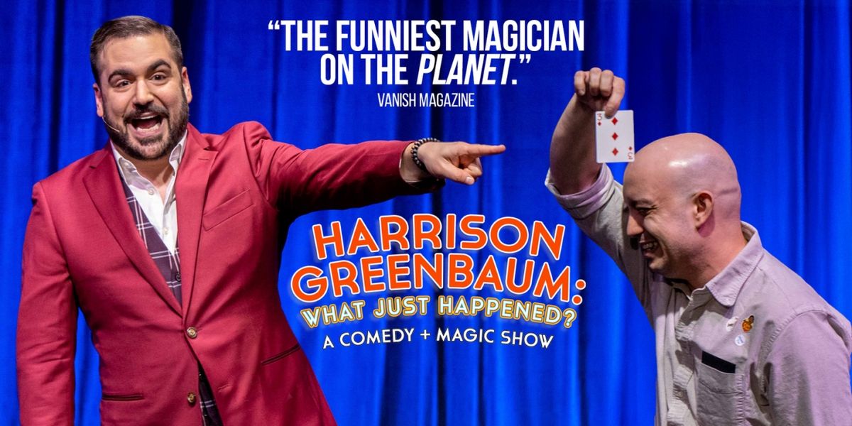 HARRISON GREENBAUM: WHAT JUST HAPPENED? to Present Fifth And Final Extension At Asylum NYC