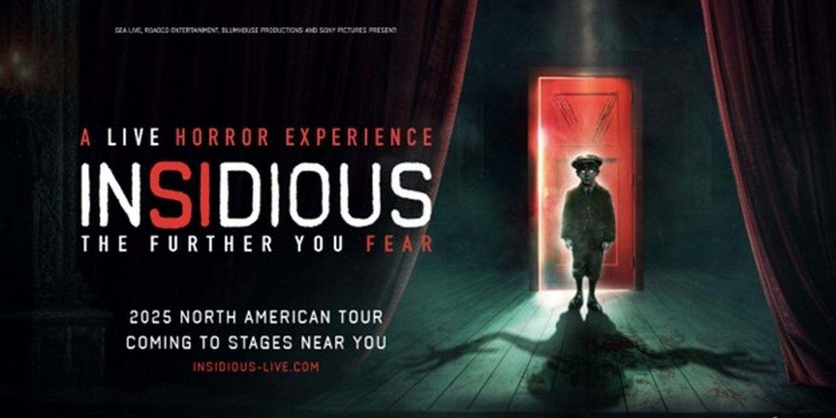 INSIDIOUS: THE FURTHER YOU FEAR Cast Revealed Ahead Of 80+ City North American Tour