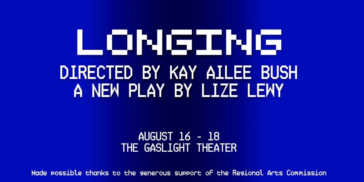 LONGING By Lize Lewy Debuts At The Gaslight Theater In August